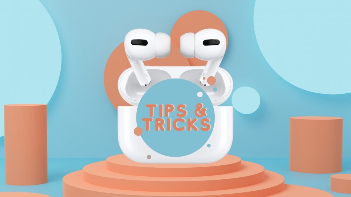 AirPods tips &amp; tricks:  Haal het meeste uit je favoriete draadloze oordoppen