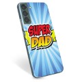 Samsung Galaxy S22+ 5G TPU Hoesje - Super Dad