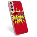 Samsung Galaxy S22 5G TPU-hoesje - Super Mom