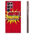 Samsung Galaxy S22 Ultra 5G TPU Hoesje - Super Mom