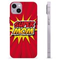 iPhone 14 Plus TPU-hoesje - Super Mama